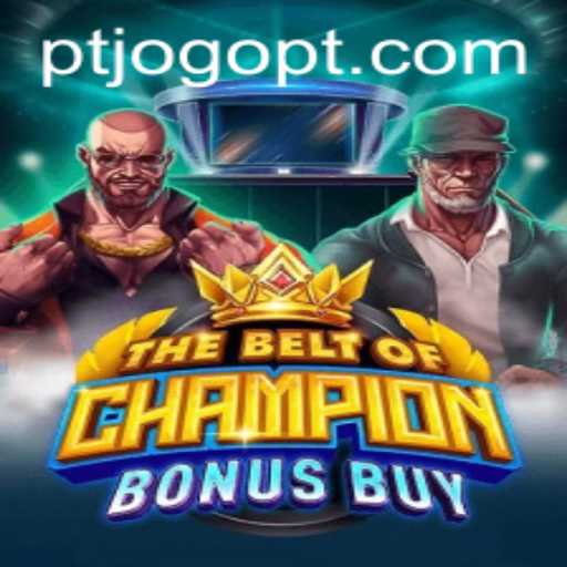 TheBeltOfChampionBonusBuy: Uma Experiência Inovadora no Mundo dos Jogos